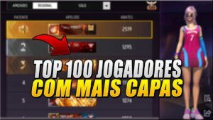 Free Fire Top 100 Jogadores Mais Capas Em 2023 Freefirejornal