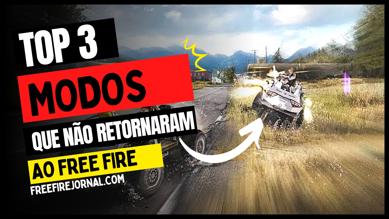 TOP 3 MODOS QUE NUNCA MAIS RETORNARAM AO FREE FIRE 