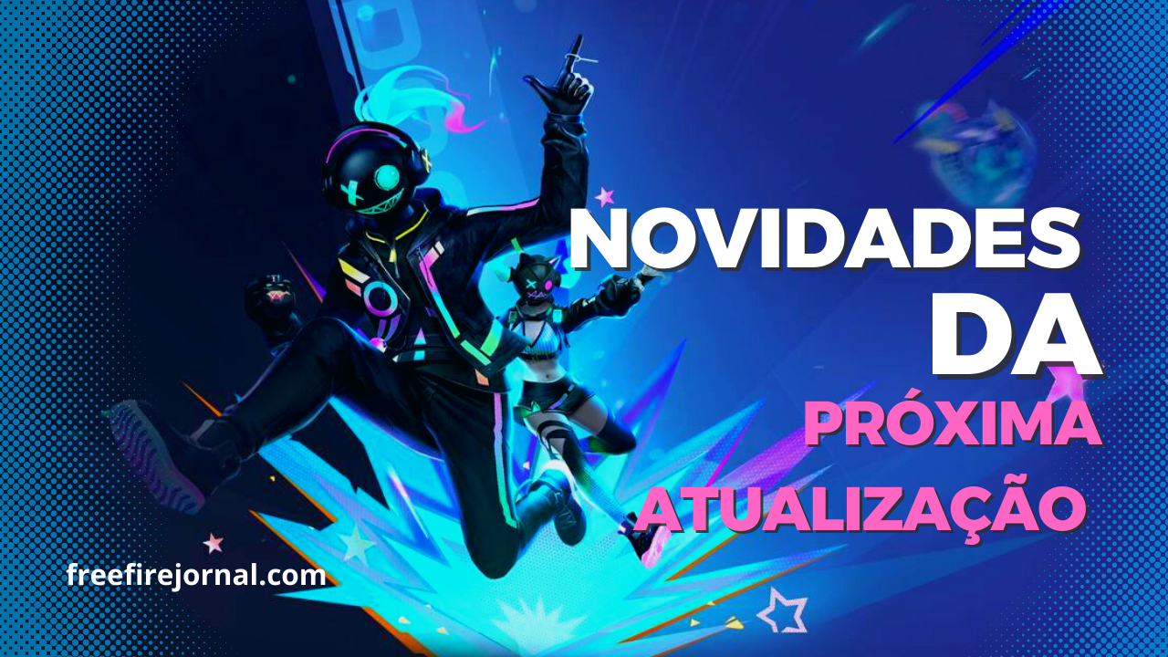 É AMANHÃ! NOVA ATUALIZAÇÃO E MUITAS NOVIDADES CHEGANDO NO FREE FIRE! #