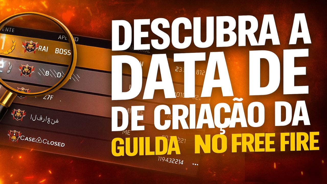 Descubra a Data de Criação da Sua Guilda no Free Fire! 🎮🔥